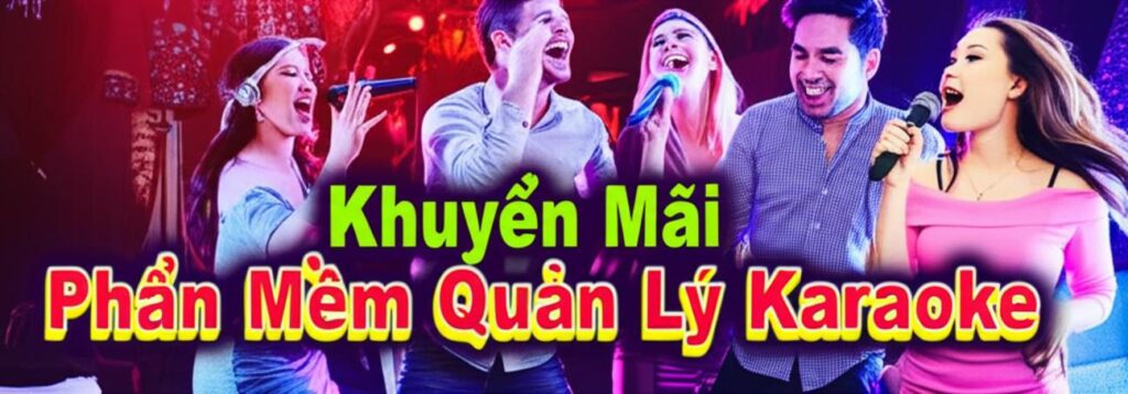 Khuyến mãi phần mềm quản lý karaoke.